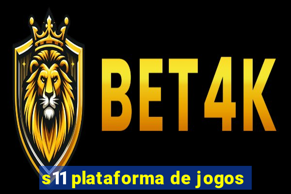 s11 plataforma de jogos